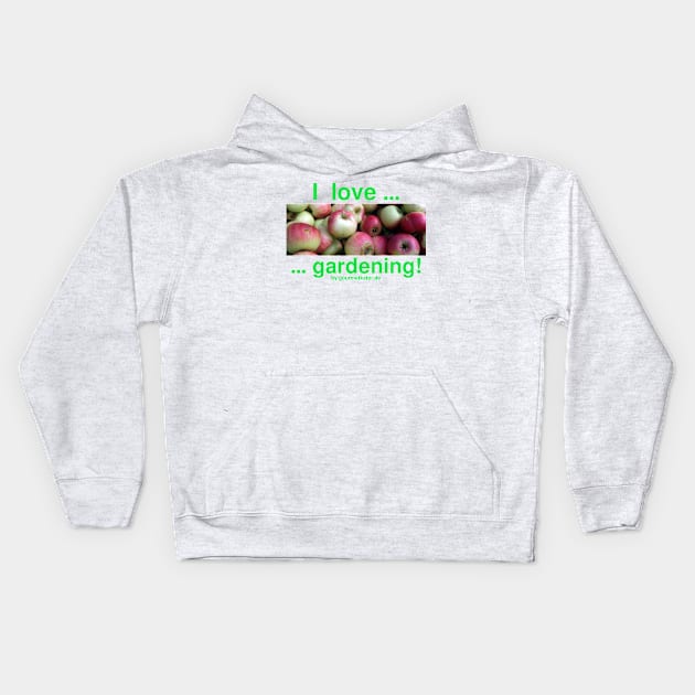 I love gardening - apples Kids Hoodie by Gourmetkater